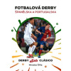 Fotbalová derby Španělska a Portugalska Derby alias Clásico - Miroslav Šifta