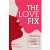 The Love Fix (Rachel Thompson)