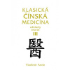 Klasická čínská medicína III. - Vladimír Ando