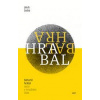 Bohumil Hrabal Autor v množném čísle - Jakub Češka