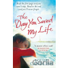 The Day You Saved My Life - Louise Candlish