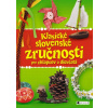Klasické slovenské zručnosti pre chlapcov a dievčatá