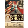 American Shoes - Garrett L. Turke, Rosemarie Lengsfeld Turke