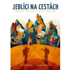 Jedlíci na cestách - Bouzek Jarda Šapovalov Tomáš
