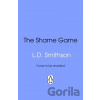 The Shame Game - L. D. Smithson