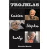 Trojhlas Lasica-Štepka-Suchý - Gustáv Murín
