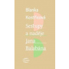 Sestupy a naděje Jana Balabána - Kostřicová Blanka