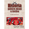 História palných zbraní a streliva - Karol Smatana