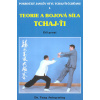 Teorie a bojová síla tchaj-ťi 1 - Jwing-ming Yang