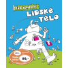 Jak funguje lidské tělo - Maruszaková Marta Samojlik Tomasz Ilustrátor ;