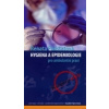 Hygiena a epidemiologie pro ambulantní praxi - Renata Podstatová