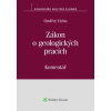 Zákon o geologických pracích č 62 1988 Sb Komentář - Vícha Ondřej