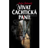Vivat Čachtická paní! - Andrej Štiavnický