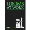 Idioms at Work - V. McClay