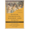 Honor, Patronage, Kinship, and Purity - Unlocking New Testament Culture (Brožovaná)