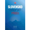 Slovensko - evropský příběh