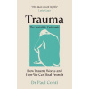 Trauma: The Invisible Epidemic