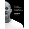 Jony Ive – Génius stojící za nejlepšími produkty Apple - Leander Kahney