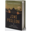 Jsme poslední - Hanna Jameson