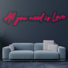 LED neon - All you need is Love Farba neónu: 8 Ružová, Šírka neónu: 100cm, Orez neónu: Cut to Square (výrez do štvorca/obdĺžnika)