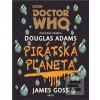 Doctor Who Pirátská plan… (Douglas Adams)