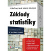 Základy statistiky Aplikace v technických a ekonomických oborech 2 vydání - Sedlačík Marek Neubauer Jiří Kříž Oldřich