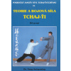Teorie a bojová síla tchaj-ťi 2 - Jwing-ming Yang