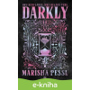 E-kniha Darkly - Marisha Pessl