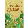 Pohádky z lesa - Jakešová Lenka