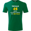 Zelené tričko trvalo 45 rokov - darček pre mužov S