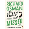 The Bullet That Missed