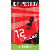 E-kniha 12 stoličiek - Iľja Iľf, Jevgenij Petrov