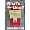 What's the Use?: On the Uses of Use Ahmed Sara