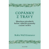 Copánky z trávy - Kimmerer Robin Wall