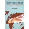Full Spectrum Dominance - Ryan, Maria