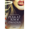 Plakať som si zakázala 2.vyd. - Lucia Olrinková