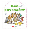 Naše povedačky - tvarované leporelo