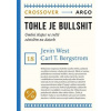 Tohle je bullshit - Carl Theodore Bergstrom, Jevin West