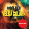 Velká solární - Ondřej Neff (mp3 audiokniha)