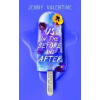 Us in the Before and After - Jenny Valentine, Simon & Schuster Ltd