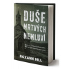 Duše mrtvých nemluví - Roxann Hill