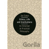 Ethics, Life and Institutions - Jan Sokol
