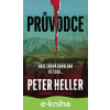 E-kniha Průvodce - Peter Heller