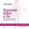 Ekonomie dobra a zla - Tomáš Sedláček - online doručenie