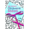 Otrávené štěstí