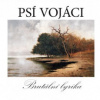 Psí vojáci - Brutální Lyrika [CD]