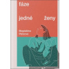 Fáze jedné ženy - Magdaléna Platzová