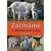 Začínáme s chovem ovcí a koz - Skoupá Lenka