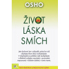 Život, láska, smích (Nové doplnené a prepracované vydanie) - Osho