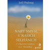 Najít smysl v našich selháních - Joël Pralong